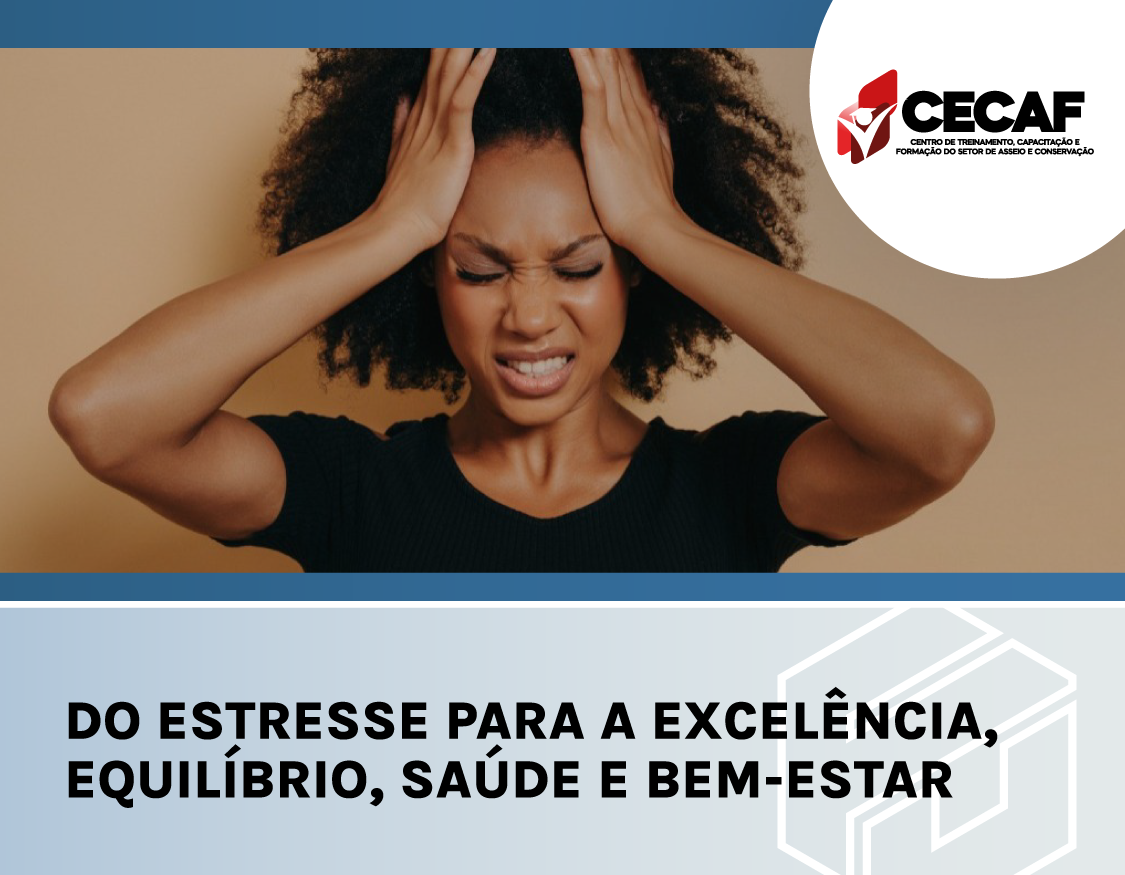 Do Estresse para a Excelência, Equilíbrio, Saúde e Bem-estar - PRESENCIAL